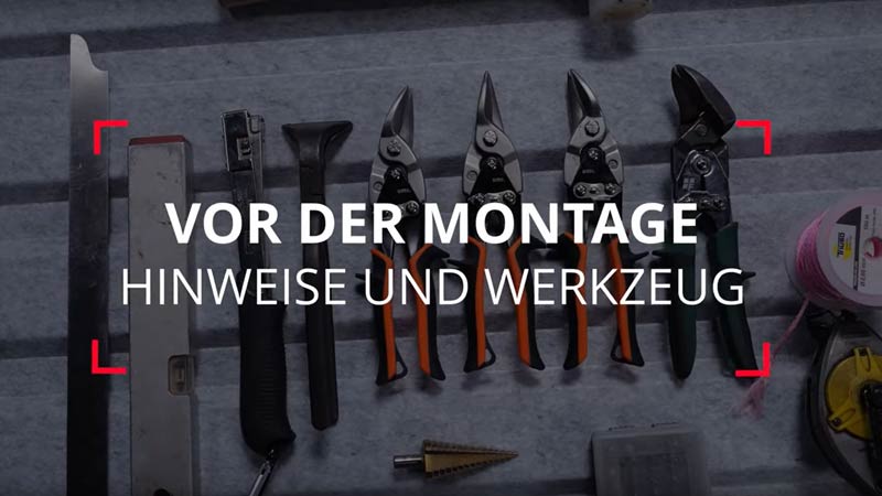 Vor der Montage - Hinweise und Werkzeuge